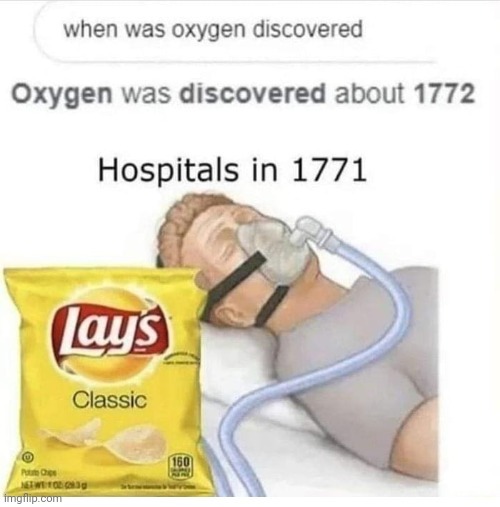 Oxygen | image tagged in oxygen,lays,chips,potato chips,memes,air | made w/ Imgflip meme maker
