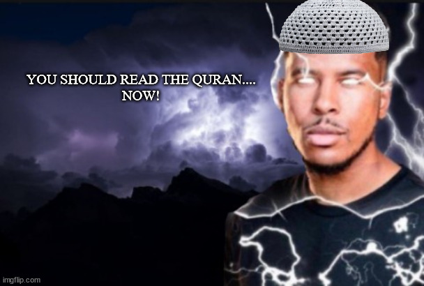 You should kill yourself now | YOU SHOULD READ THE QURAN....


NOW! | image tagged in you should kill yourself now | made w/ Imgflip meme maker