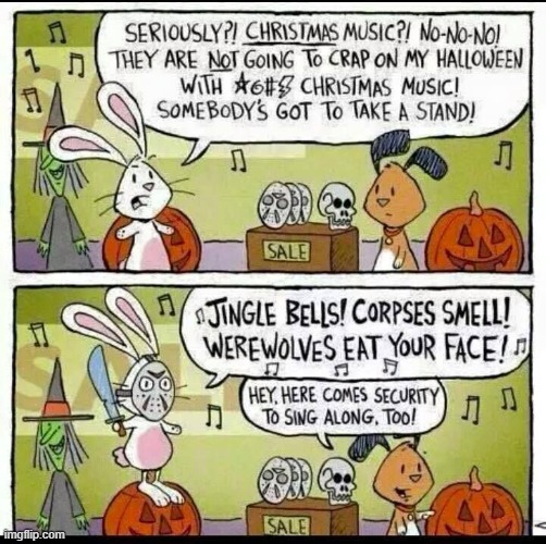 image tagged in memes,comics/cartoons,christmas music,halloween,take,stand | made w/ Imgflip meme maker