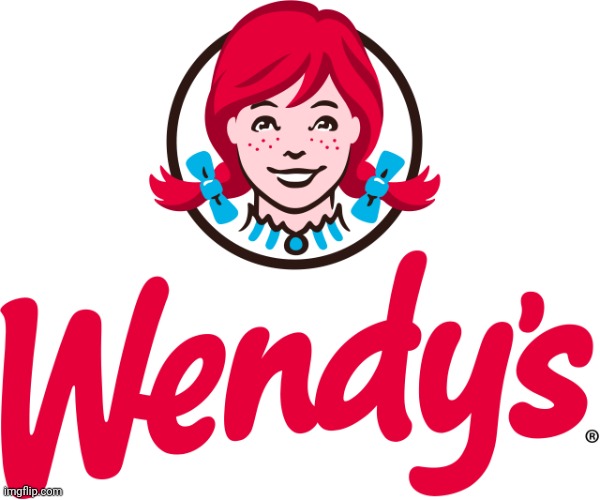 Wendy's | image tagged in wendy's | made w/ Imgflip meme maker