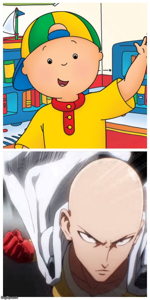 Caillou glow up | image tagged in one punch man vs caillou | made w/ Imgflip meme maker