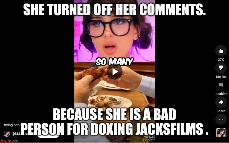 Wow. | SHE TURNED OFF HER COMMENTS. BECAUSE SHE IS A BAD PERSON FOR DOXING JACKSFILMS . | made w/ Imgflip meme maker