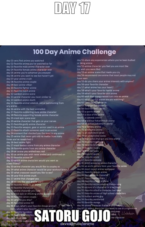 Day 17 | DAY 17; SATORU GOJO | image tagged in 100 day anime challenge,anime | made w/ Imgflip meme maker