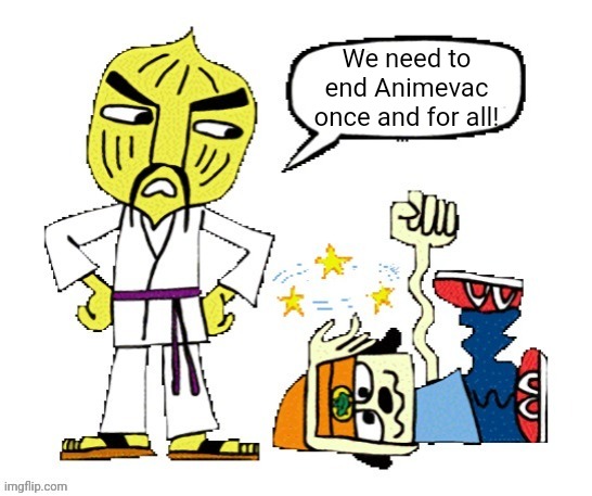 Master onion speech bubble | We need to end Animevac once and for all! | image tagged in master onion speech bubble | made w/ Imgflip meme maker