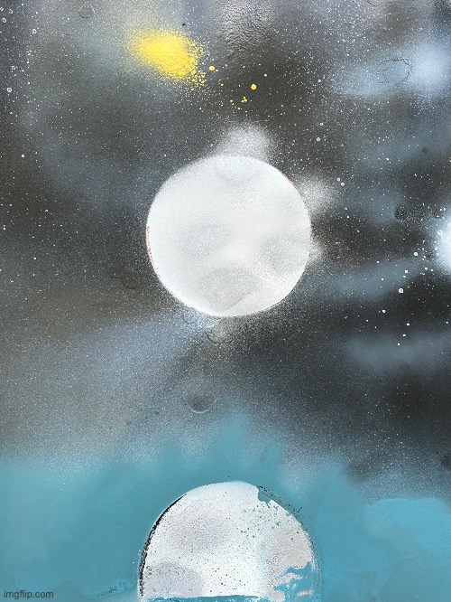 Together, we will steal… THE MOOOONN!! | image tagged in spray,spraypaint,the moon | made w/ Imgflip meme maker