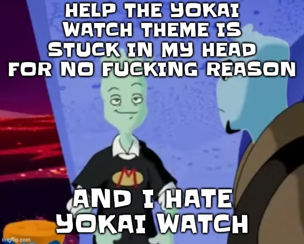 GRRRRRRRRRRRRRR | HELP THE YOKAI WATCH THEME IS STUCK IN MY HEAD FOR NO FUCKING REASON; AND I HATE YOKAI WATCH | image tagged in spryman ayo | made w/ Imgflip meme maker