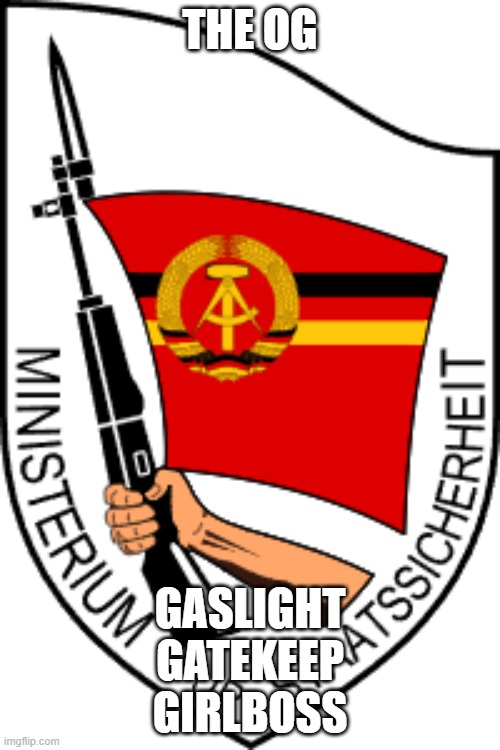 THE OG; GASLIGHT
GATEKEEP
GIRLBOSS | made w/ Imgflip meme maker