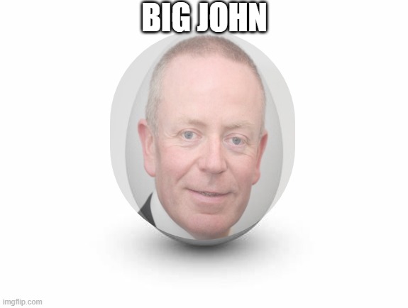 BIG JOHN | BIG JOHN | image tagged in uka | made w/ Imgflip meme maker