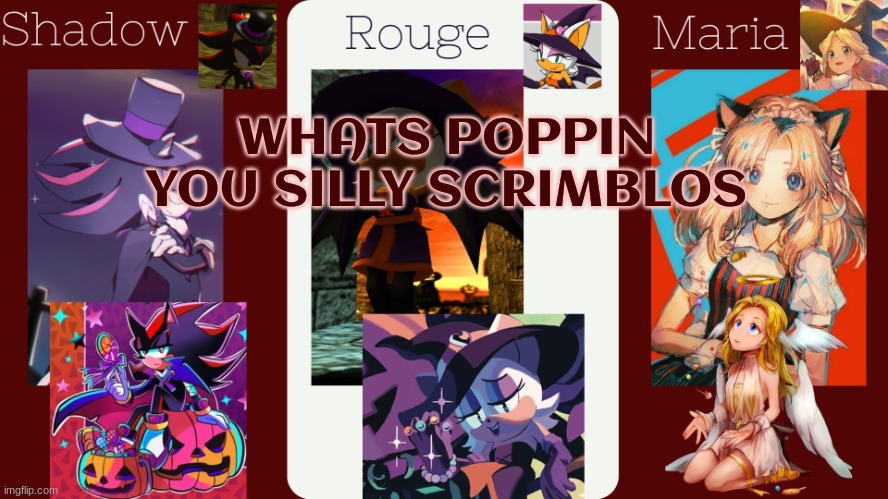 drm's halloween temp | WHATS POPPIN YOU SILLY SCRIMBLOS | image tagged in drm's halloween temp | made w/ Imgflip meme maker