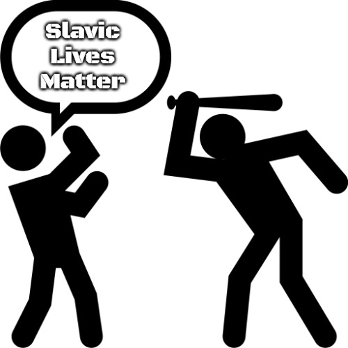 Oppression v2 | Slavic Lives Matter | image tagged in oppression v2,slavic,russo-ukrainian war | made w/ Imgflip meme maker