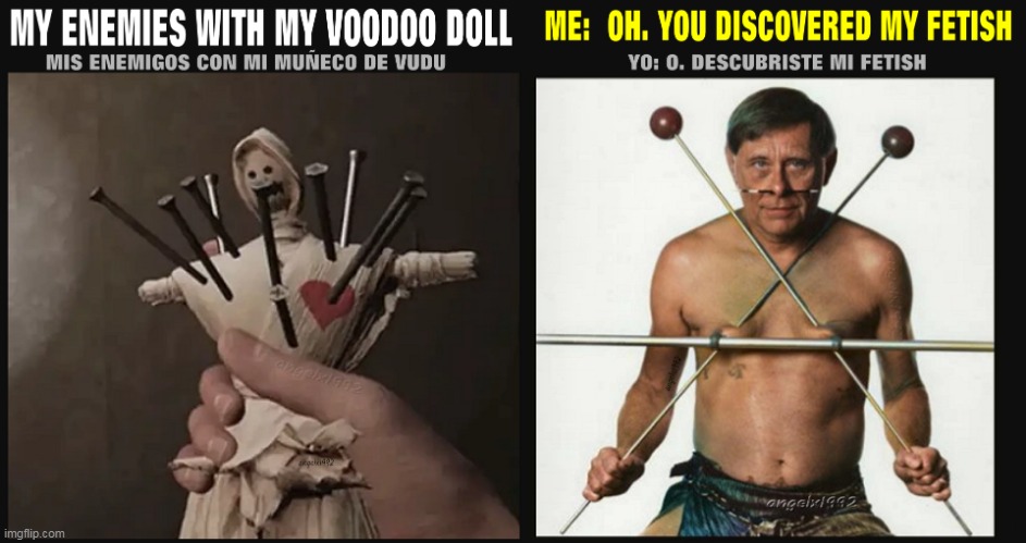 image tagged in voodoo,fetish,kinks,vudu,voodoo doll,needles | made w/ Imgflip meme maker