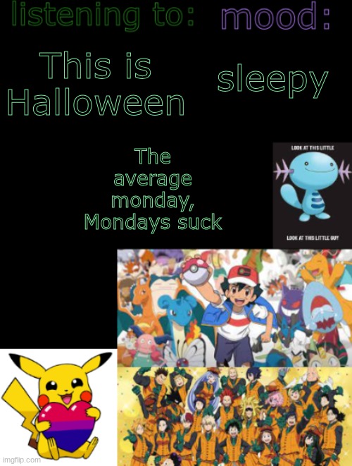 Damn Monday | The average monday, Mondays suck; This is Halloween; sleepy | image tagged in henry's temp by ace the artist 3 | made w/ Imgflip meme maker
