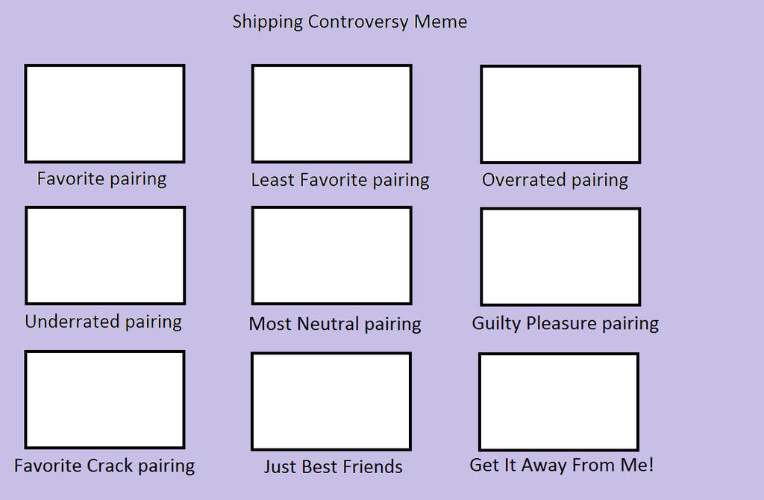 Shipping Controversy Blank Meme Template