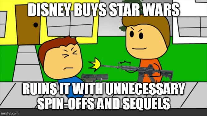 ai is just making a point | DISNEY BUYS STAR WARS; RUINS IT WITH UNNECESSARY SPIN-OFFS AND SEQUELS | image tagged in brewstew david v s tyler | made w/ Imgflip meme maker