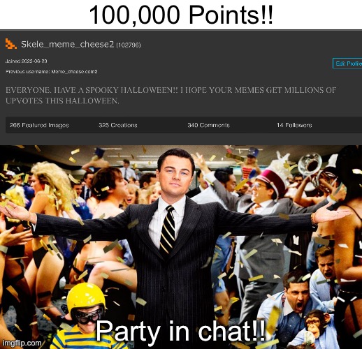 100,00 points! FINALLY | 100,000 Points!! Party in chat!! | image tagged in imgflip points,wolf party | made w/ Imgflip meme maker