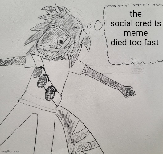 Nexus thinking | the social credits meme died too fast | image tagged in nexus thinking | made w/ Imgflip meme maker