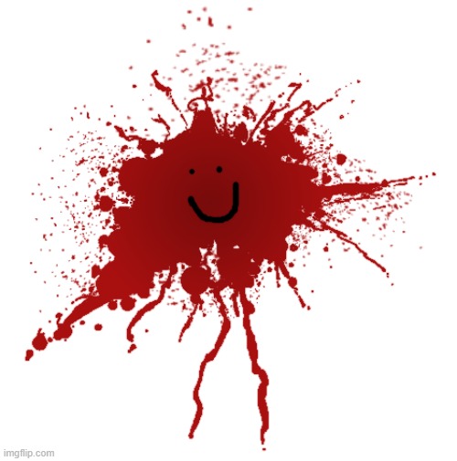 Blood | image tagged in blood | made w/ Imgflip meme maker