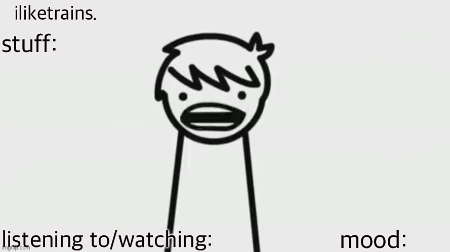 iliketrains (verdana edition) Blank Meme Template