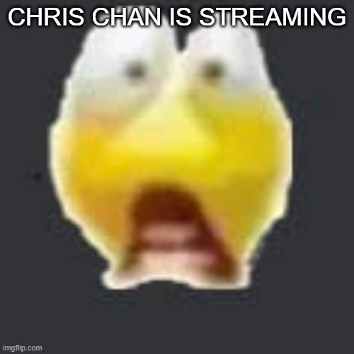 THE CHRISTAIN WESTON CHANDLER | CHRIS CHAN IS STREAMING | made w/ Imgflip meme maker