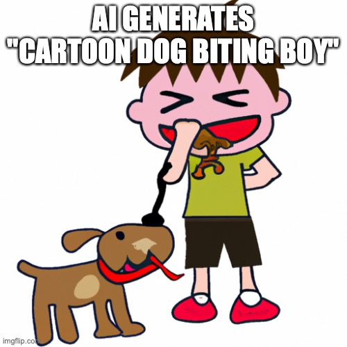 AI GENERATES "CARTOON DOG BITING BOY" | image tagged in fun | made w/ Imgflip meme maker