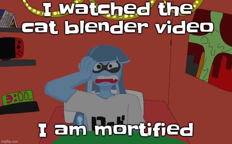 What the hell | I watched the cat blender video; I am mortified | image tagged in skatez insomnia | made w/ Imgflip meme maker