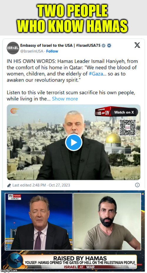 See what lefties support when they say they support Hamas... | TWO PEOPLE WHO KNOW HAMAS | image tagged in palestine,terrorists,truth | made w/ Imgflip meme maker