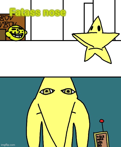 Fatass nose | image tagged in shape shorts | made w/ Imgflip meme maker