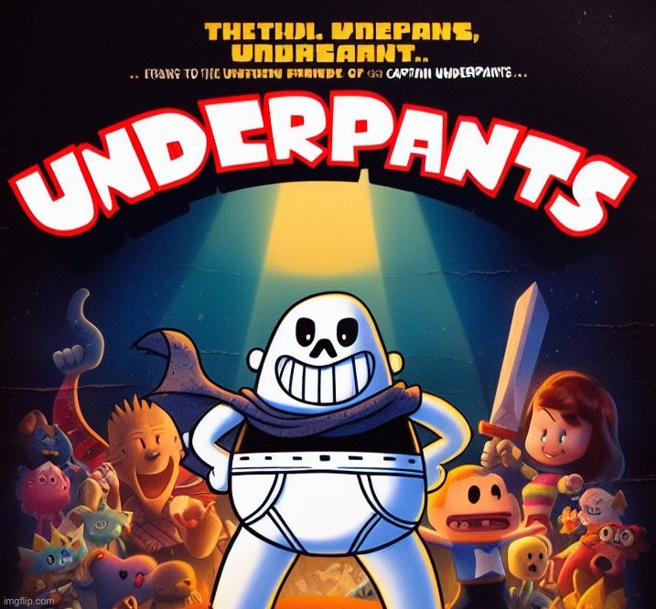 Undertale meets captain underpants | made w/ Imgflip meme maker