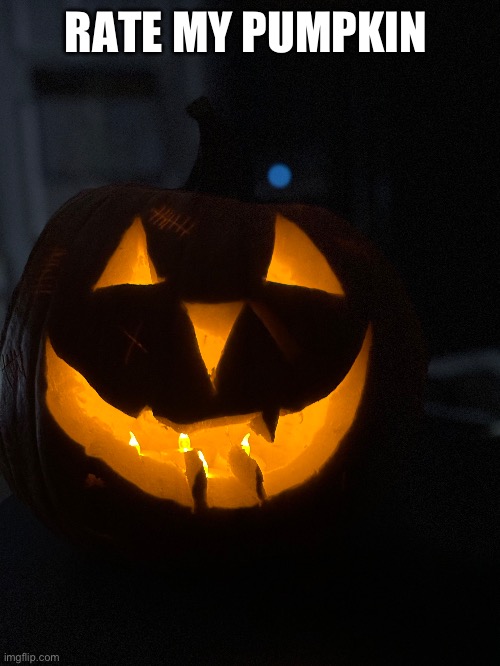 Rate My Pumpkin | RATE MY PUMPKIN | image tagged in rate me,pumpkin,pumpkins,happy halloween,halloween | made w/ Imgflip meme maker