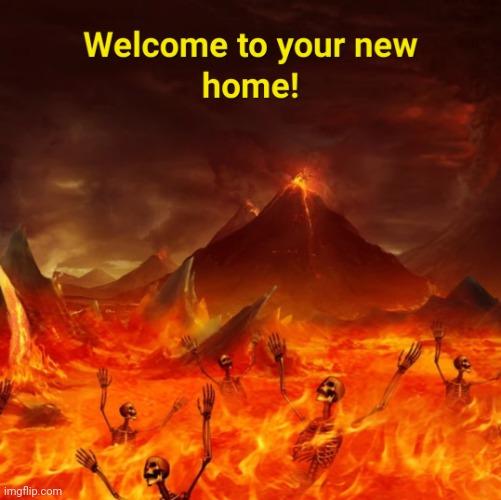 Welcome home | image tagged in welcome home | made w/ Imgflip meme maker