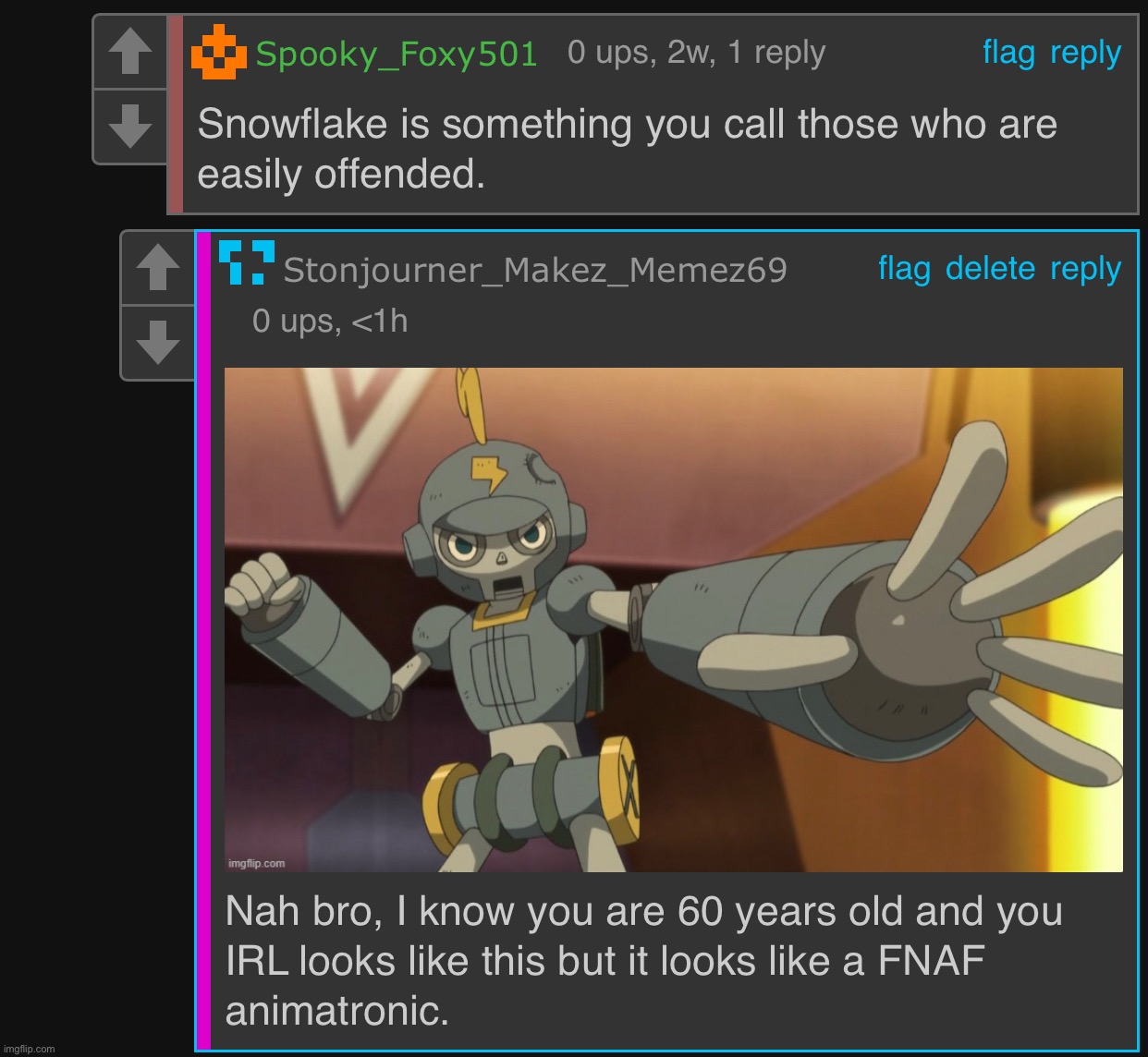 Bro roasted Foxy_501 with a picture of Clembot | image tagged in rare,insult,clembot | made w/ Imgflip meme maker