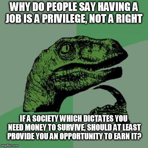 working may be the right, not a privilege