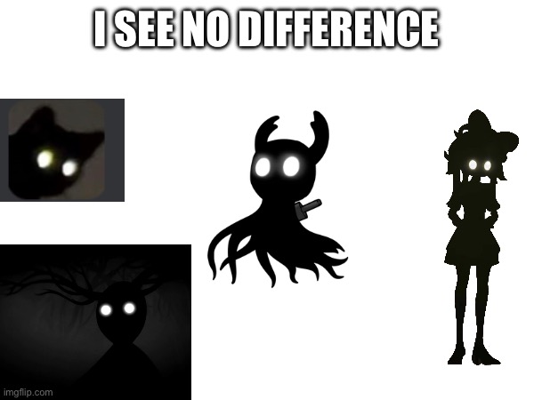 Silhouettes | I SEE NO DIFFERENCE | image tagged in hollow knight,murder drones,over the garden wall,cats | made w/ Imgflip meme maker