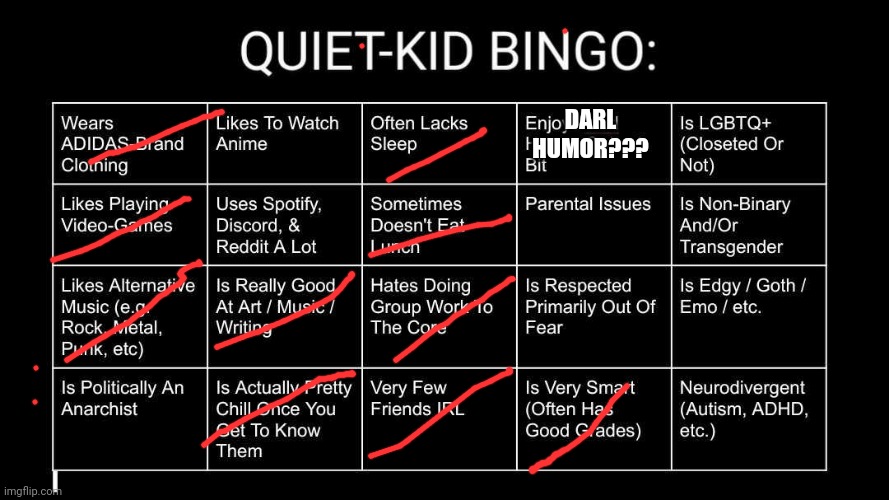 BINGO! | DARL HUMOR??? | image tagged in quiet kid bingo | made w/ Imgflip meme maker