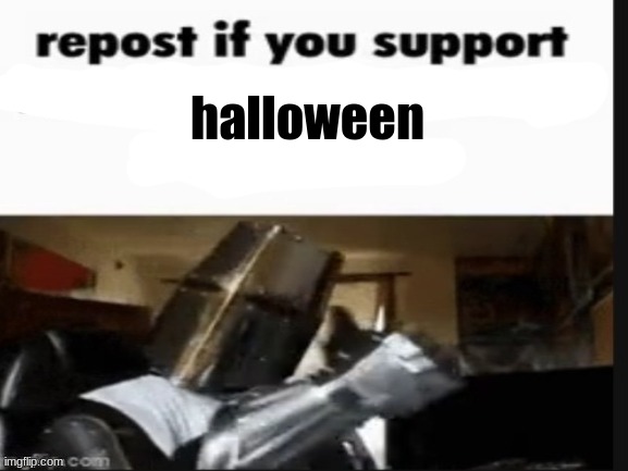 repost if you support beating the shit out of pedophiles | halloween | made w/ Imgflip meme maker