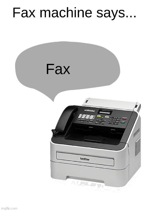 FAX SPITTIN' FAX | made w/ Imgflip meme maker