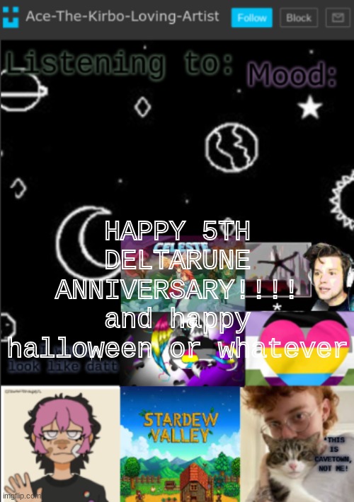 my new temp!! (aces temp!) | HAPPY 5TH DELTARUNE ANNIVERSARY!!!!
and happy halloween or whatever | image tagged in my new temp aces temp | made w/ Imgflip meme maker