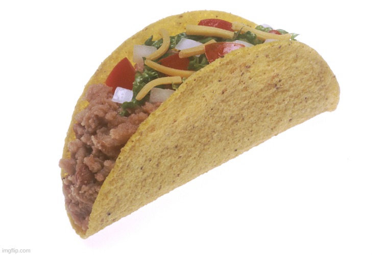 Taco | image tagged in taco | made w/ Imgflip meme maker
