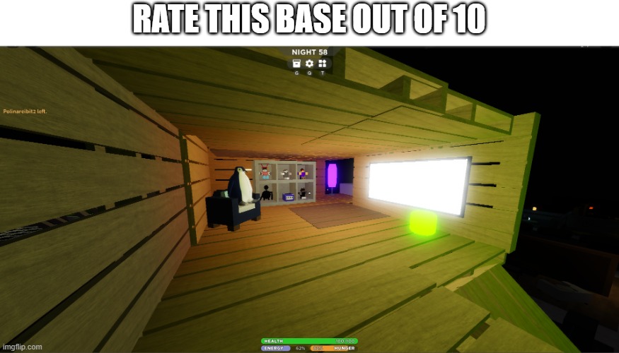 made it in 5 nights | RATE THIS BASE OUT OF 10 | made w/ Imgflip meme maker