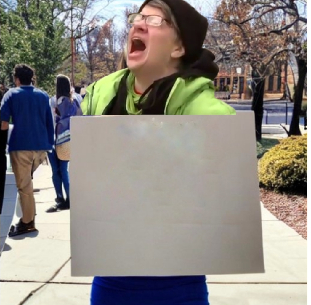 High Quality Triggered Liberal Protester Blank Meme Template