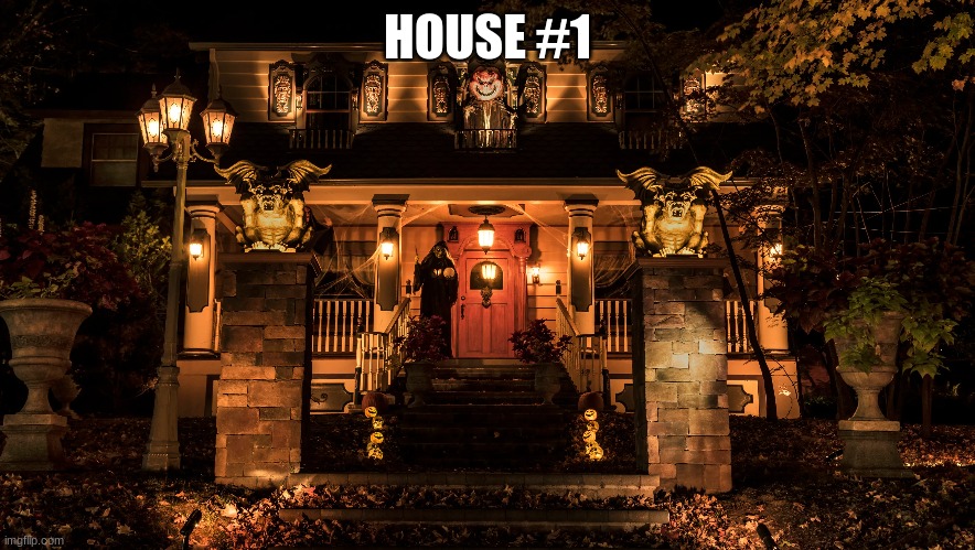 HOUSE #1 | made w/ Imgflip meme maker