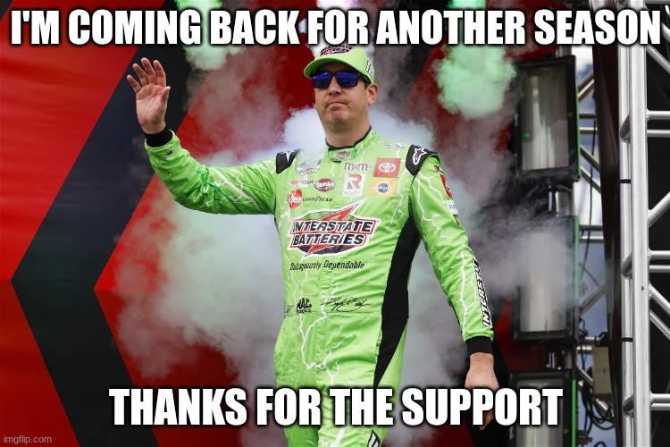I'M COMING BACK FOR ANOTHER SEASON; THANKS FOR THE SUPPORT | made w/ Imgflip meme maker