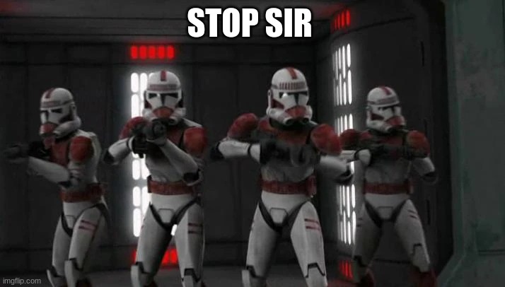 STOP SIR | made w/ Imgflip meme maker