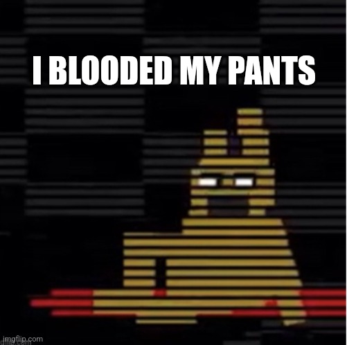 Oh shit this period is bad | I BLOODED MY PANTS | image tagged in spring locks | made w/ Imgflip meme maker