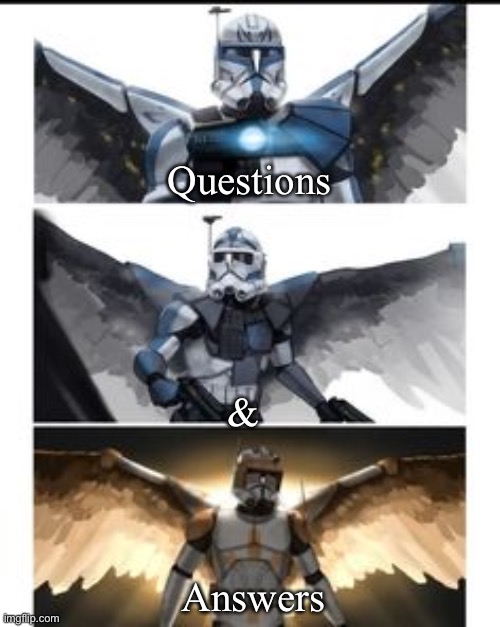 Legends | Questions; &; Answers | image tagged in legends | made w/ Imgflip meme maker