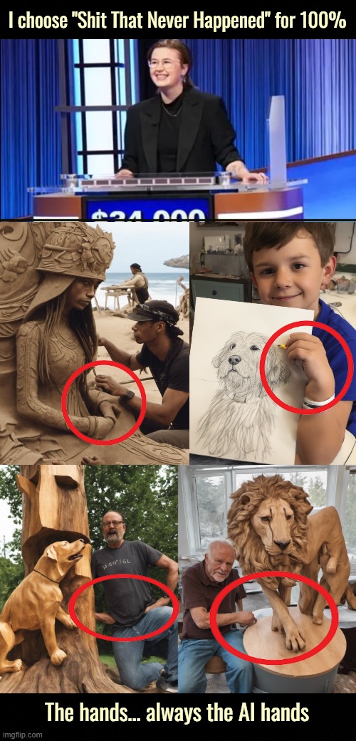 Fake sculptures with fake sculptors are all over the place atm | I choose "Shit That Never Happened" for 100%; The hands... always the AI hands | image tagged in ai,fake | made w/ Imgflip meme maker