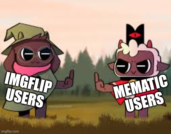 I use both lol | IMGFLIP USERS; MEMATIC USERS | image tagged in ralsei | made w/ Imgflip meme maker