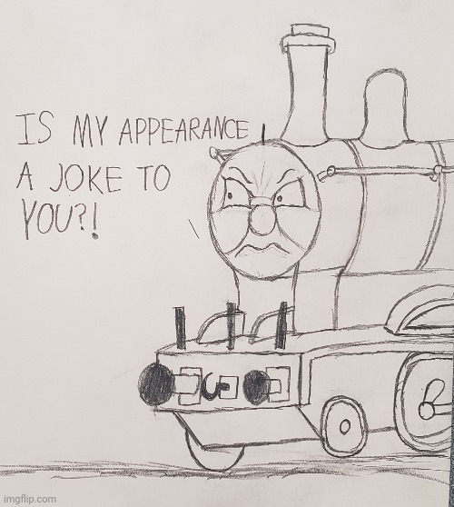 James when he's called a tank engine in a talkshow | image tagged in thomas the tank engine,drawing | made w/ Imgflip meme maker