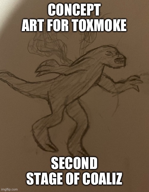 It’s like an edgy teen age coaliz instead of an edgy child coaliz | CONCEPT ART FOR TOXMOKE; SECOND STAGE OF COALIZ | made w/ Imgflip meme maker