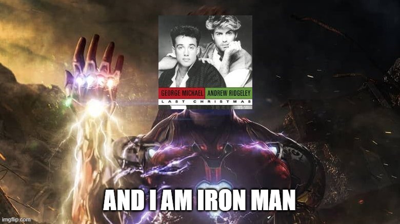 I am iron man | AND I AM IRON MAN | image tagged in i am iron man | made w/ Imgflip meme maker